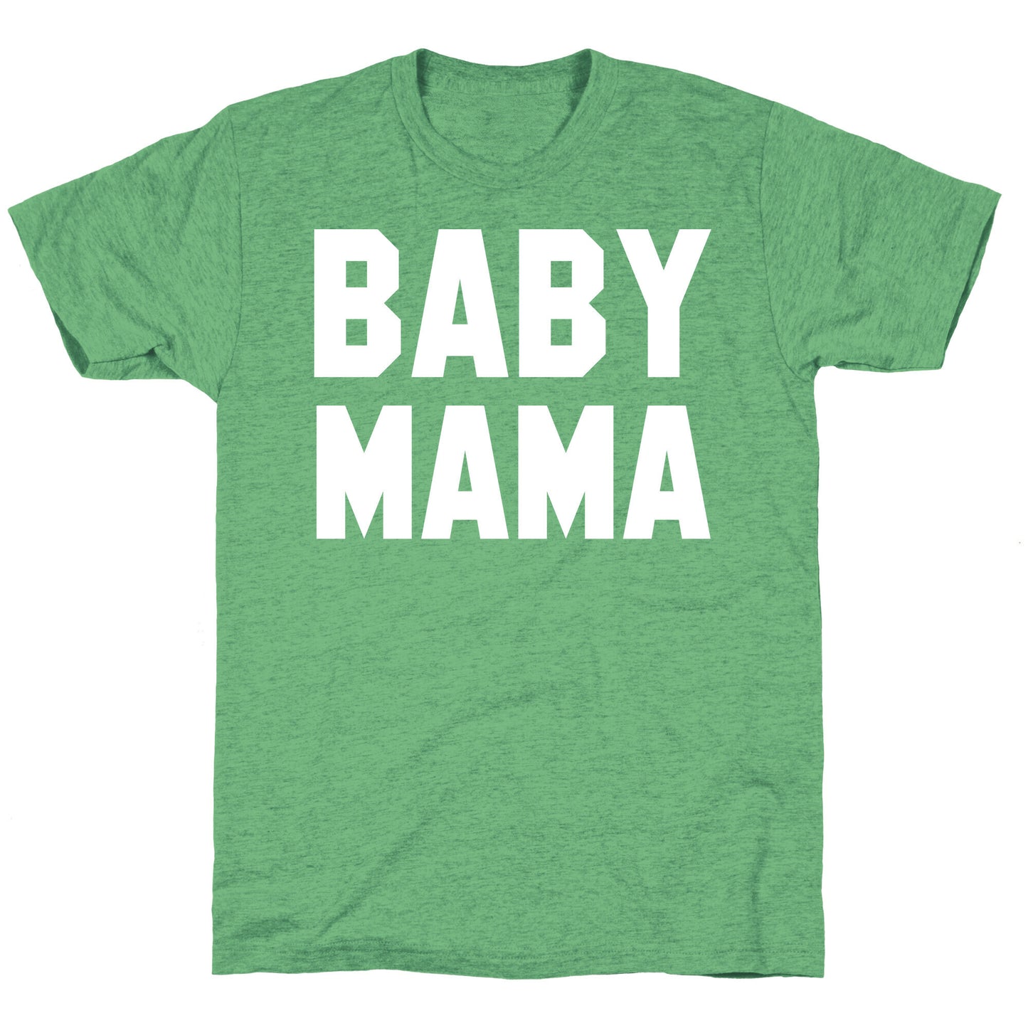 Baby Mama Unisex Triblend Tee