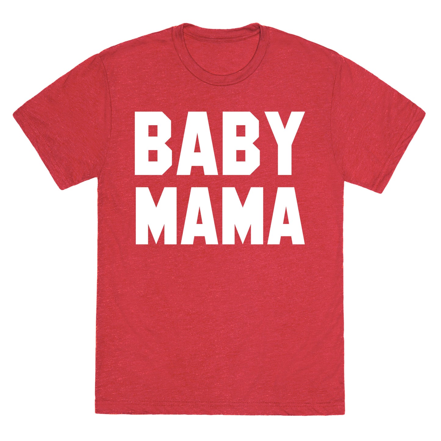 Baby Mama Unisex Triblend Tee