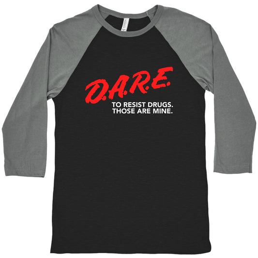 DARE Parody Baseball Tee