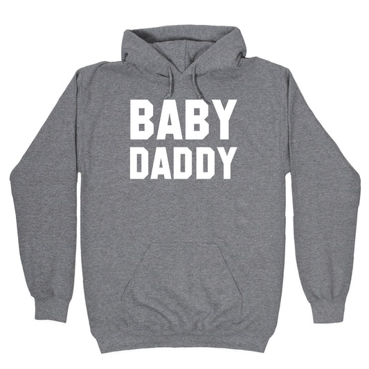 Baby Daddy Hoodie