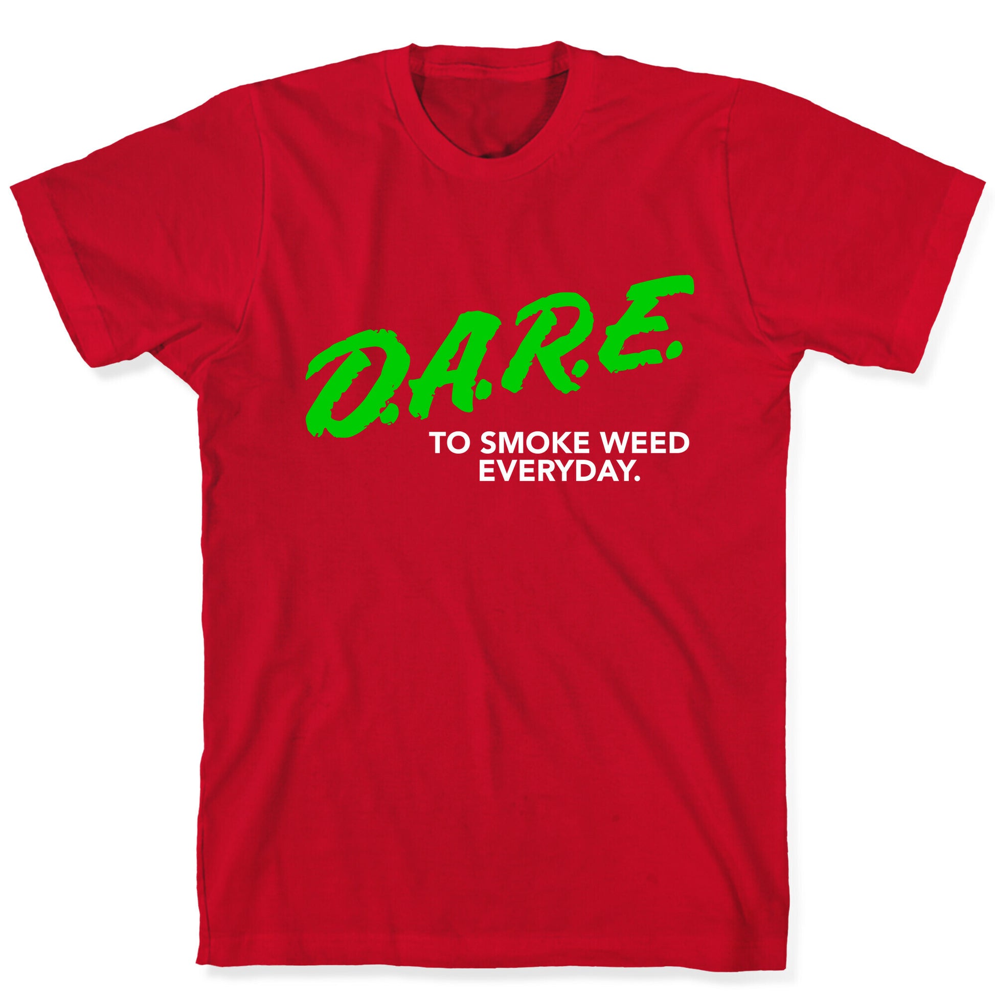 DARE Parody (Weed) T-Shirt