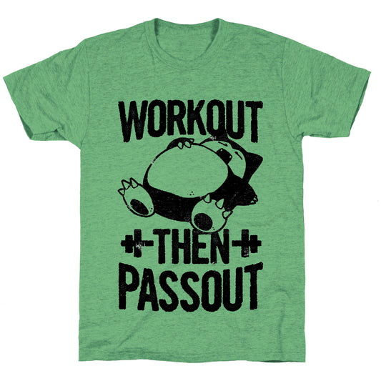 Workout then Passout (Snorlax) Unisex Triblend Tee