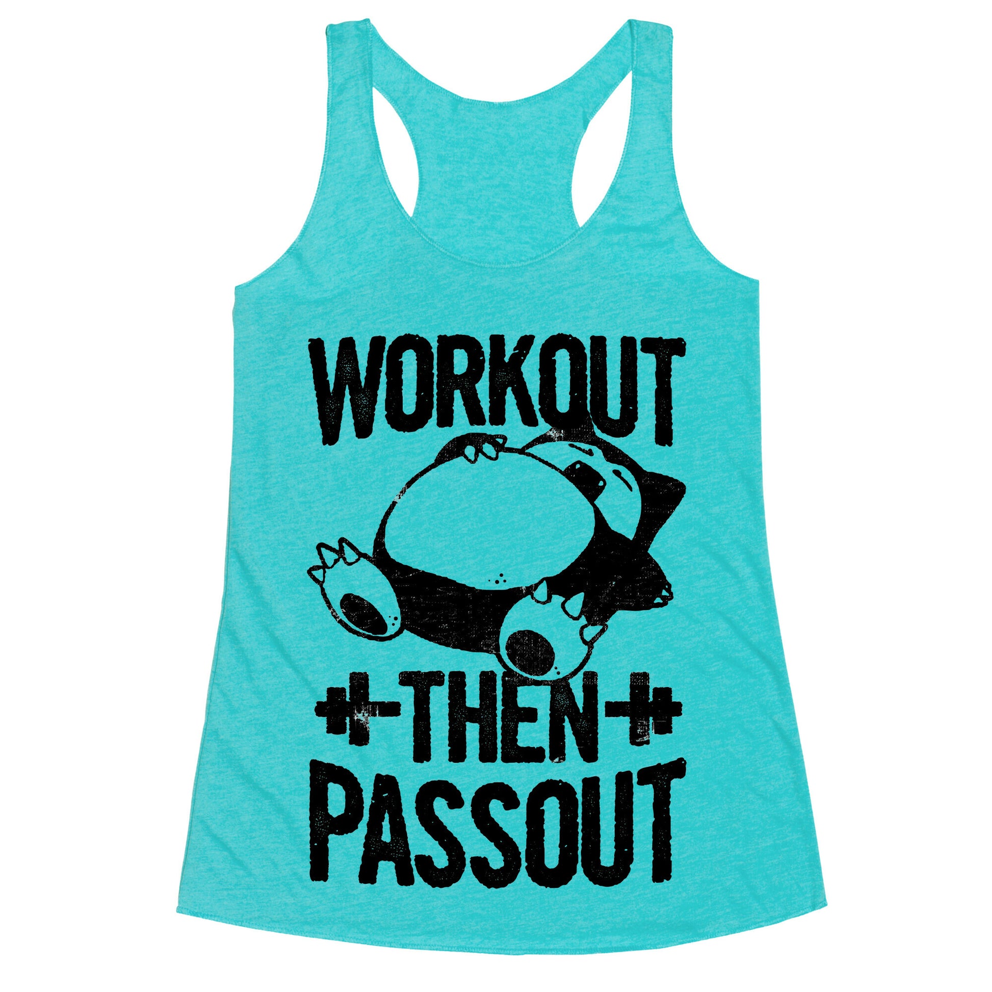 Workout then Passout (Snorlax) Racerback Tank