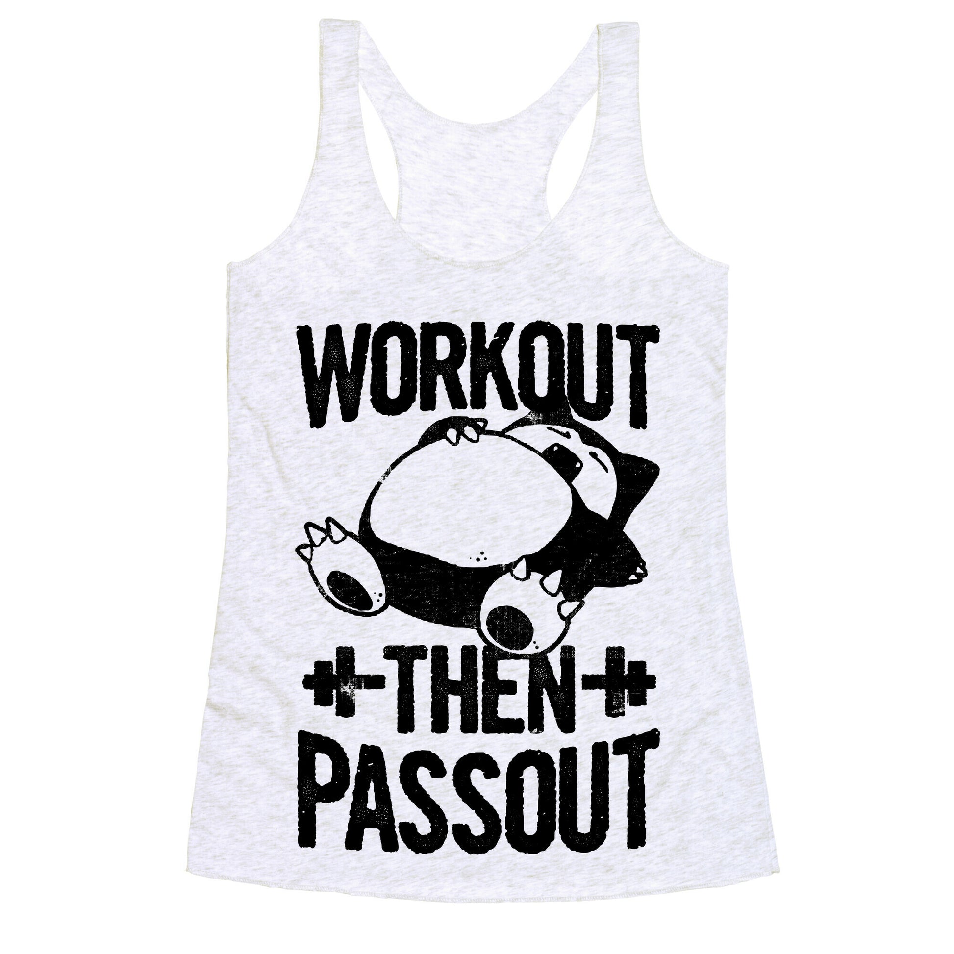 Workout then Passout (Snorlax) Racerback Tank