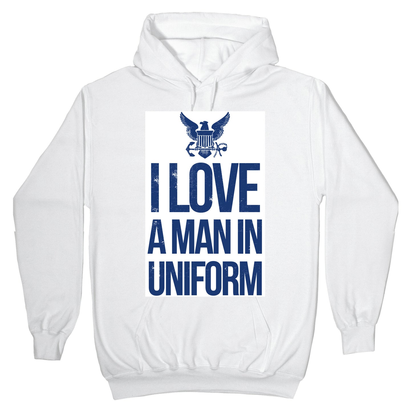 I Love a Man in Uniform (Navy) Hoodie