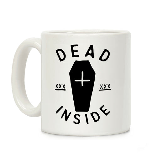 Dead Inside Coffee Mug