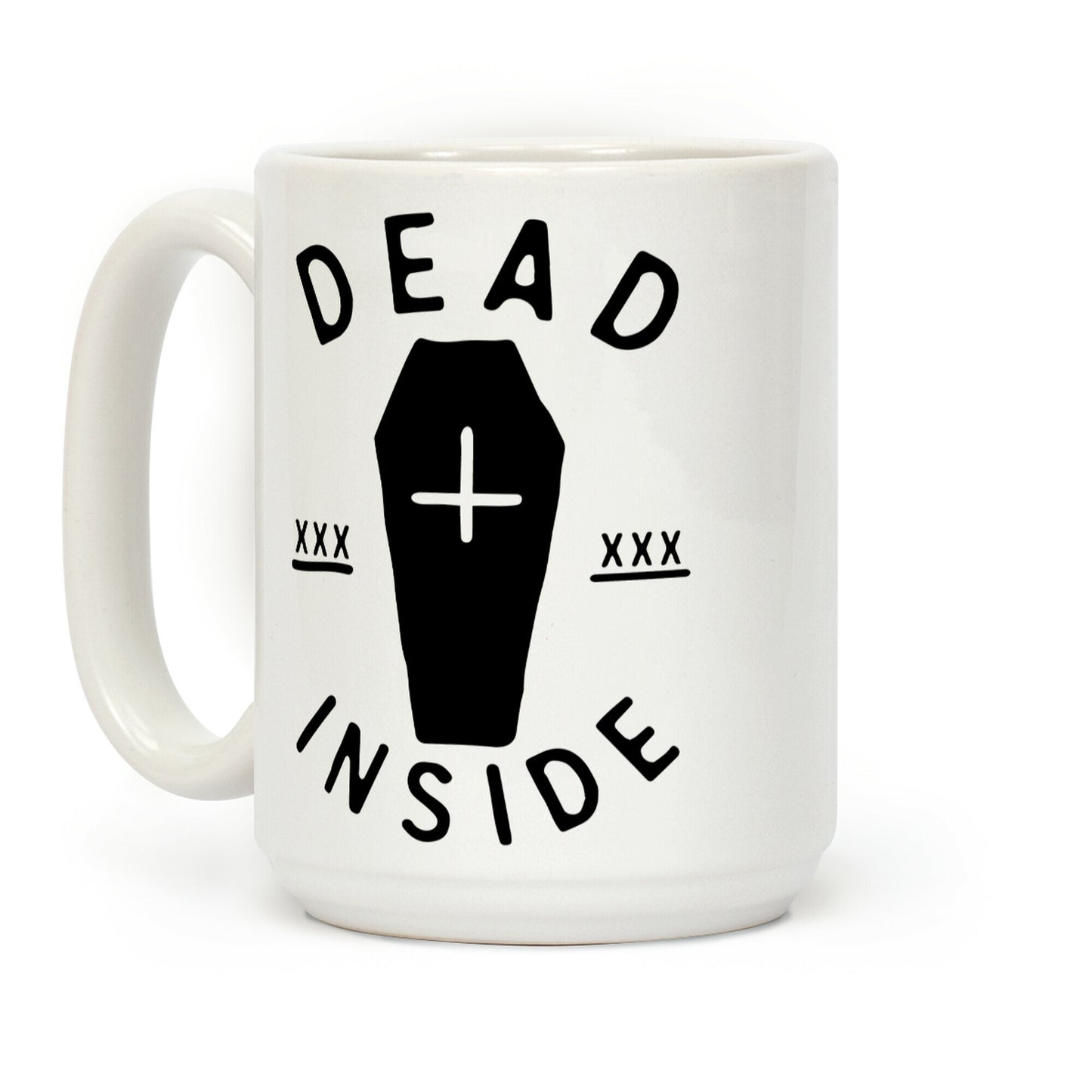 Dead Inside Coffee Mug