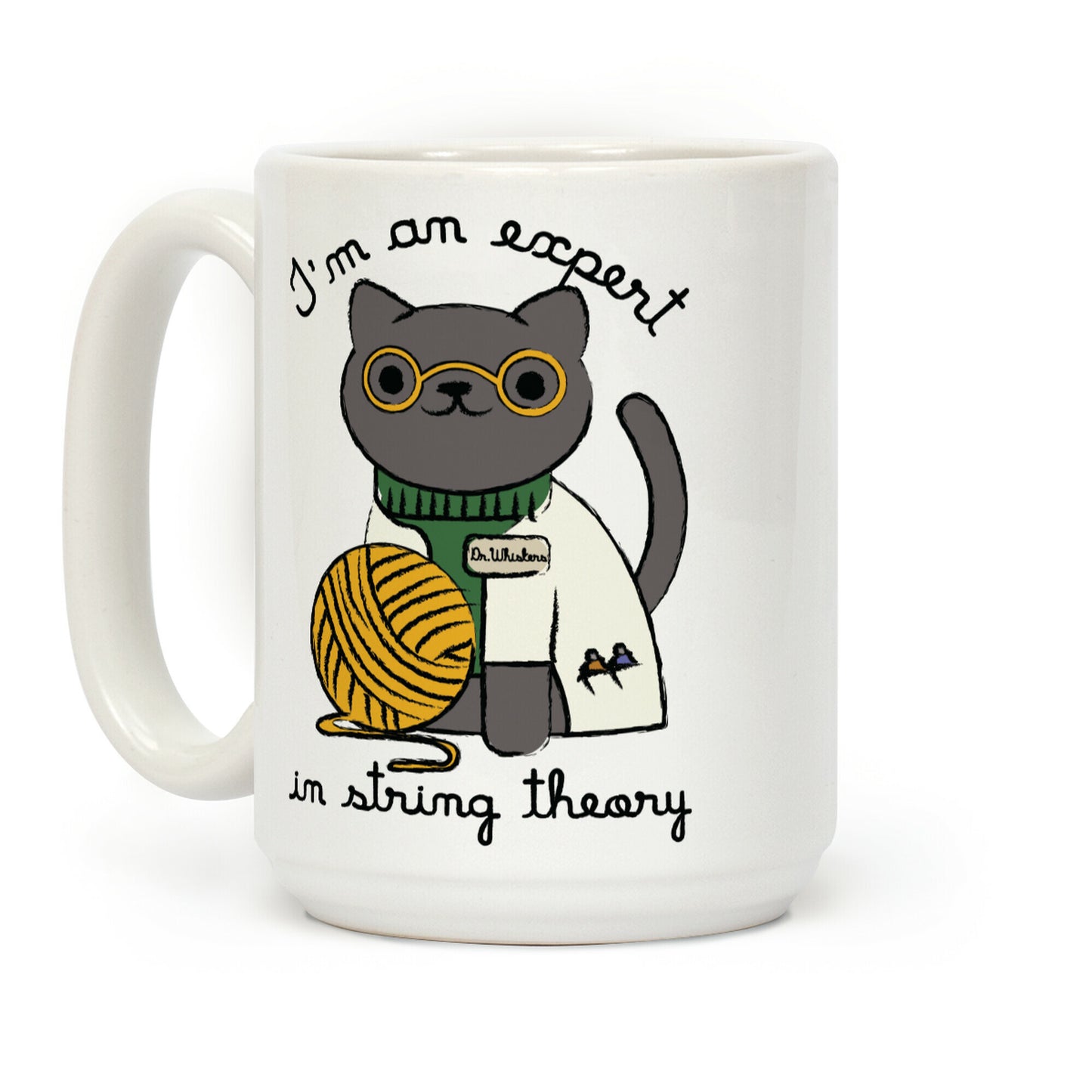 I'm An Expert In String Theory Coffee Mug