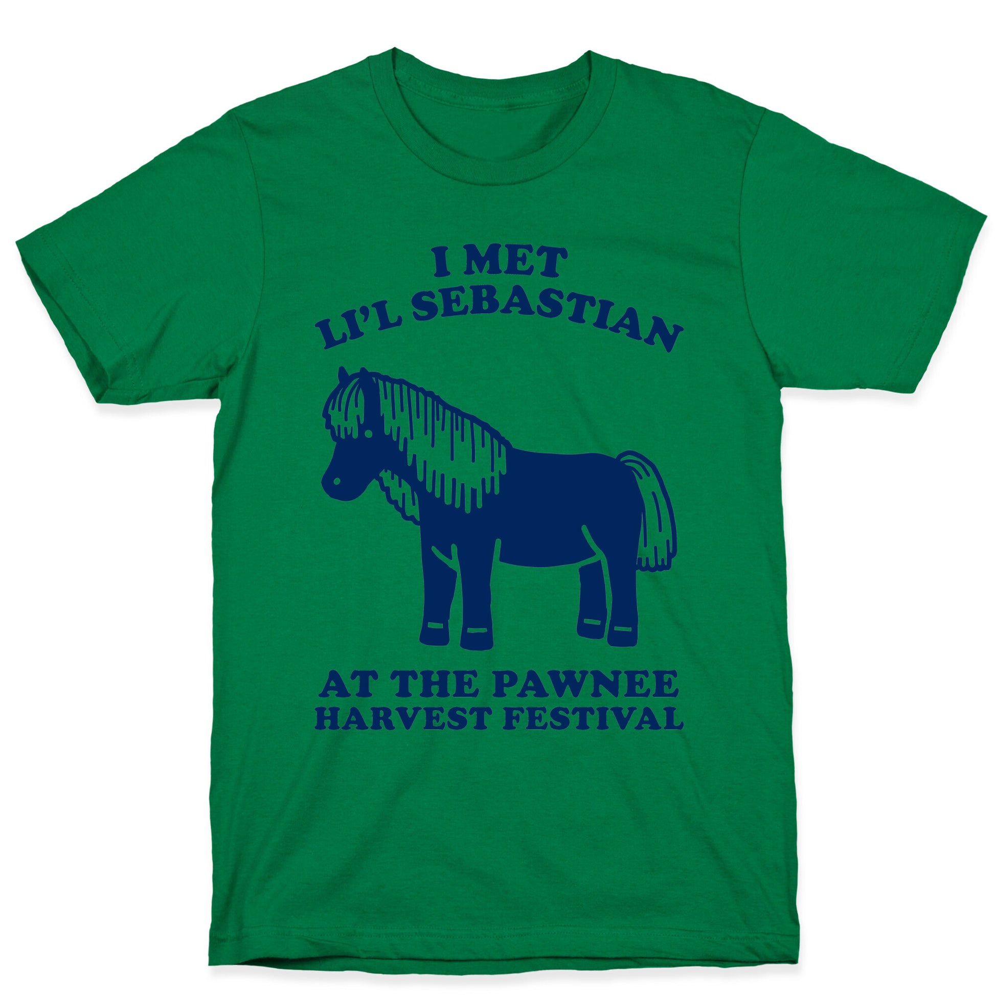 I Met Li'l Sebastian at the Pawnee Harvest Festival T-Shirt
