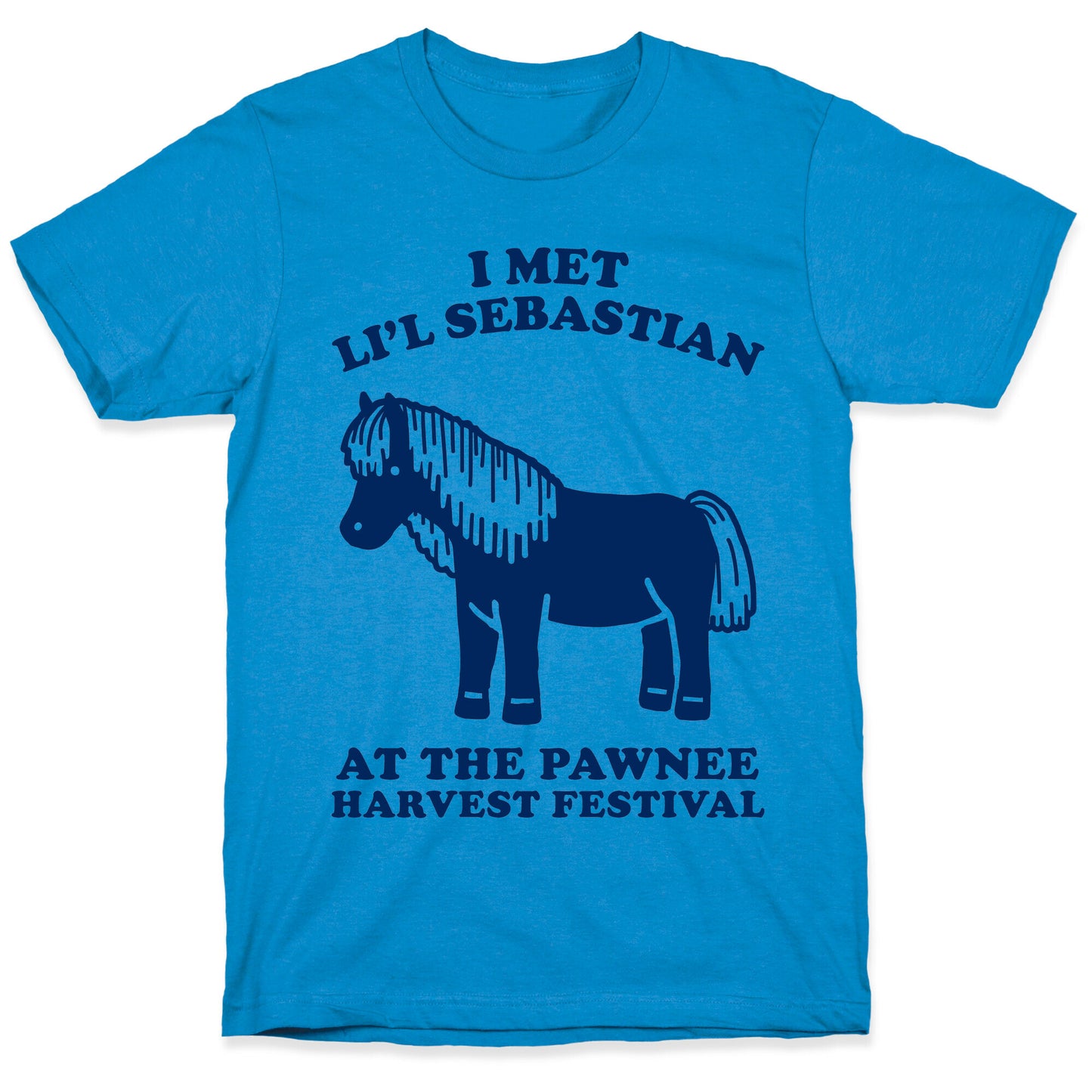 I Met Li'l Sebastian at the Pawnee Harvest Festival T-Shirt