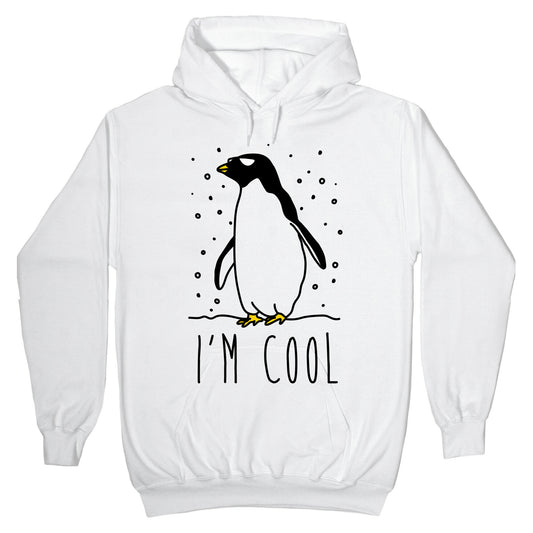 I'm Cool Penguin Hoodie