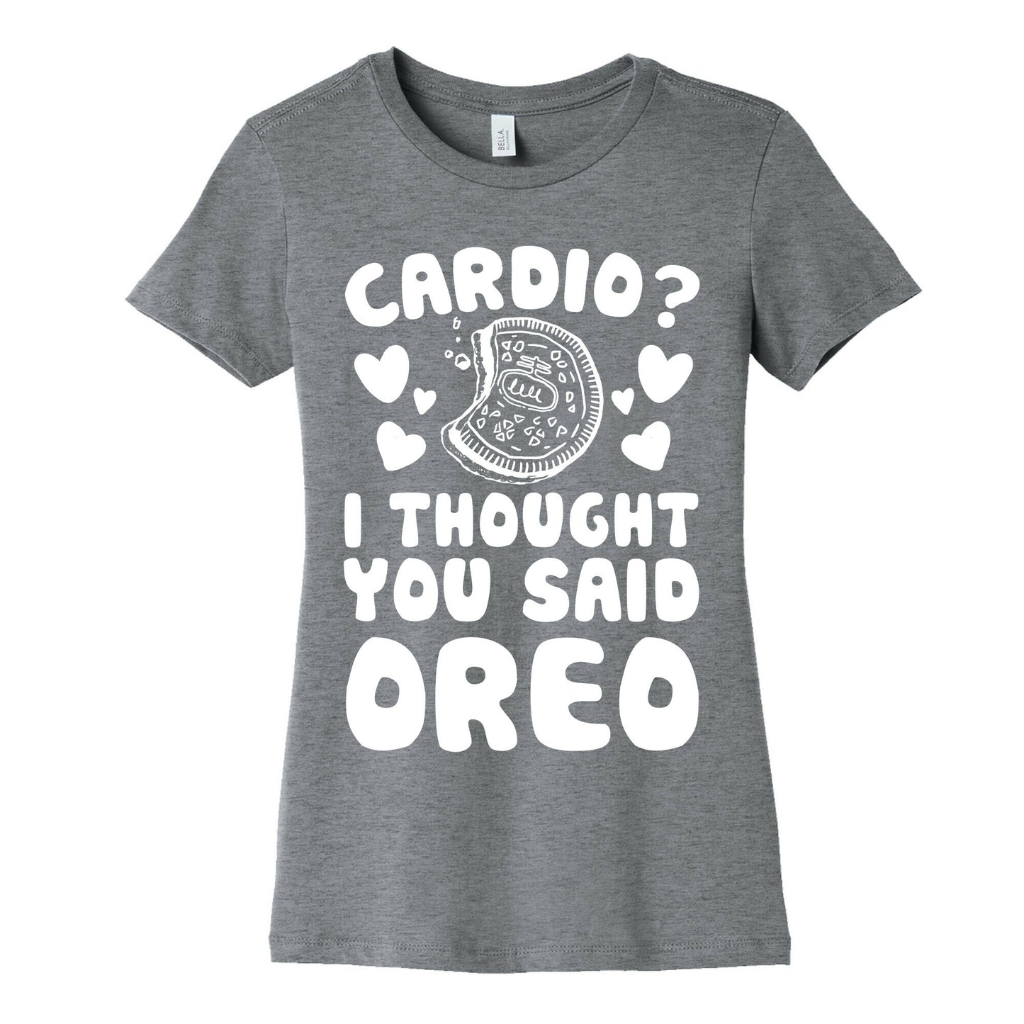 Cardio? I Thought You Said Oreo Women's Cotton Tee