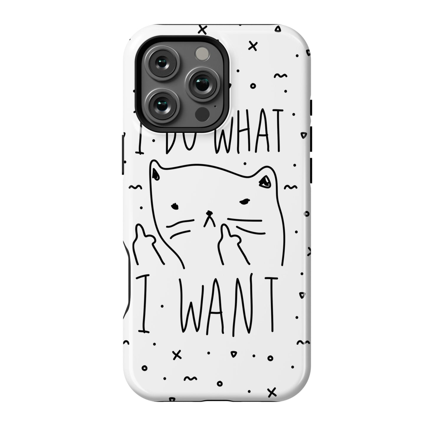 I Do What I Want Cat Phone Case