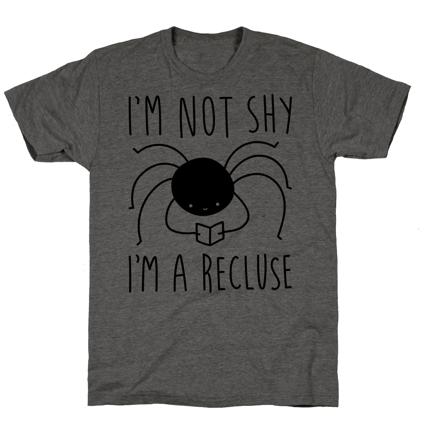 I'm Not Shy I'm A Recluse Unisex Triblend Tee