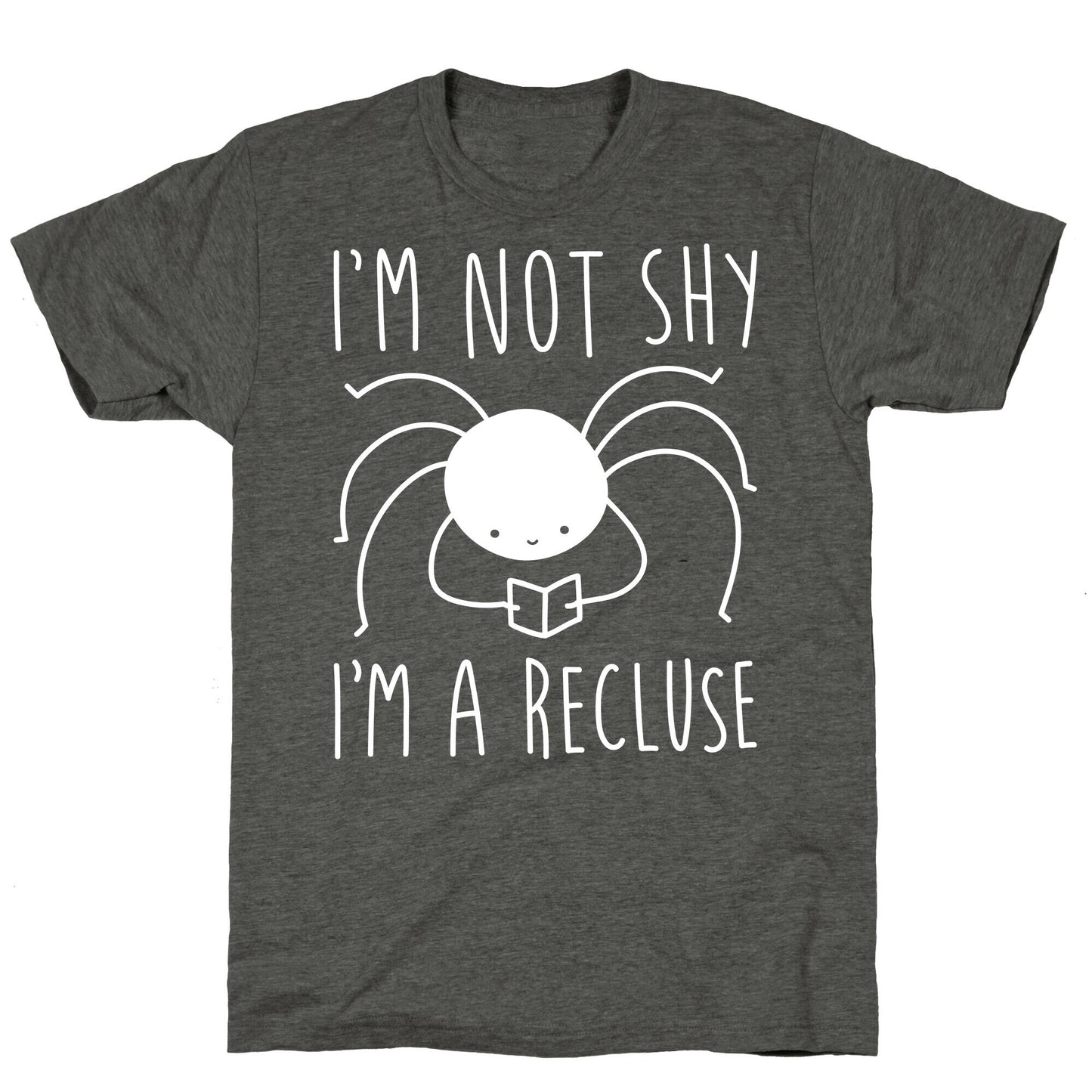 I'm Not Shy I'm A Recluse Unisex Triblend Tee