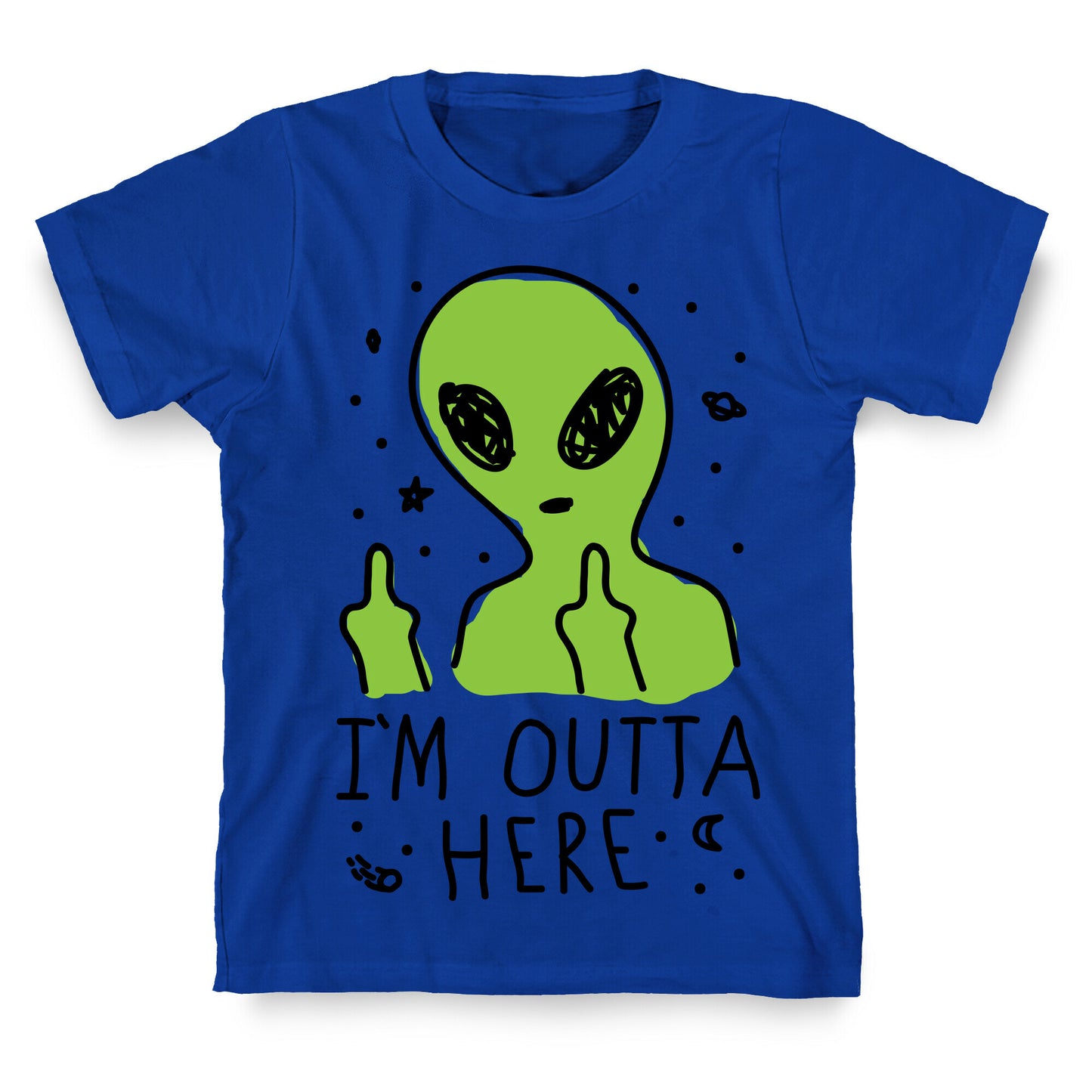 I'm Outta Here Alien T-Shirt