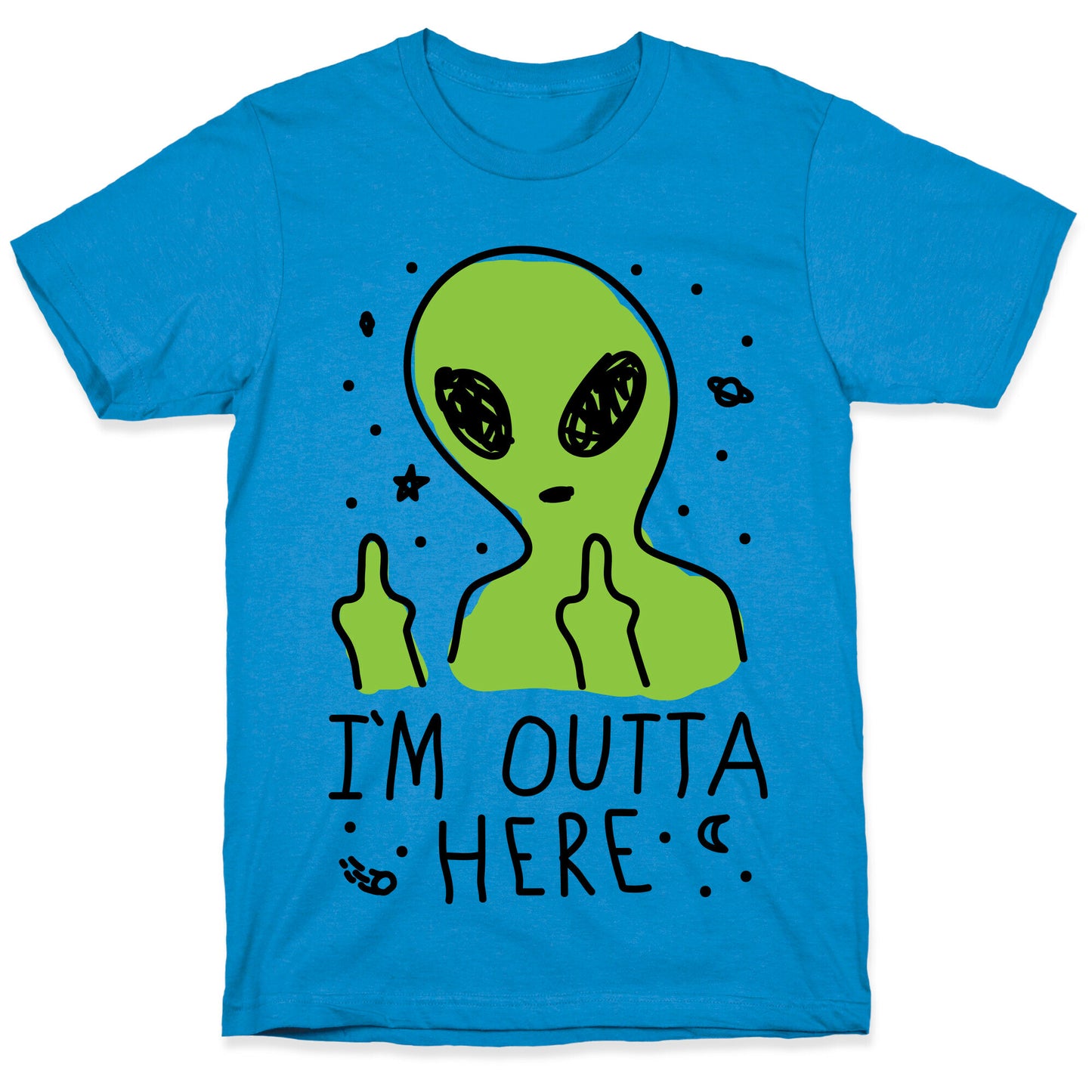 I'm Outta Here Alien T-Shirt