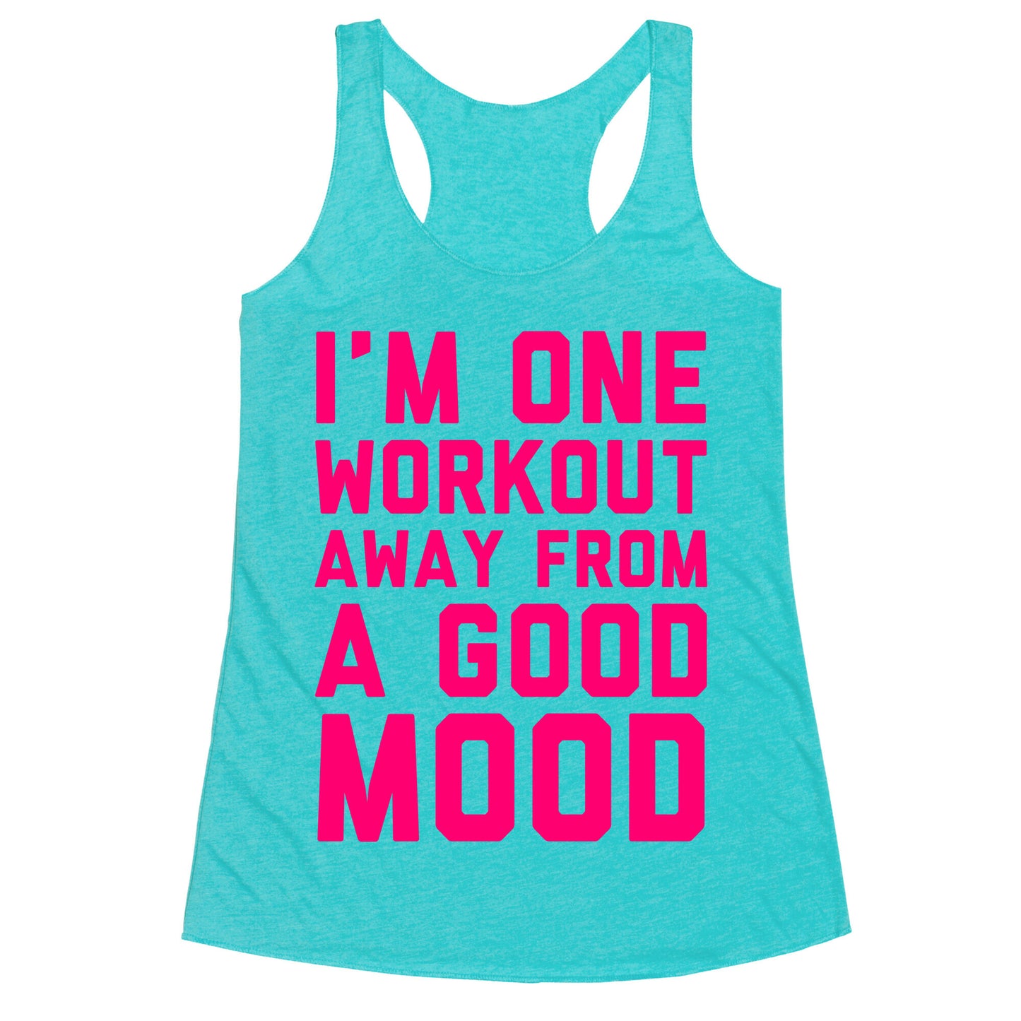 One Workout Away Racerback Tank