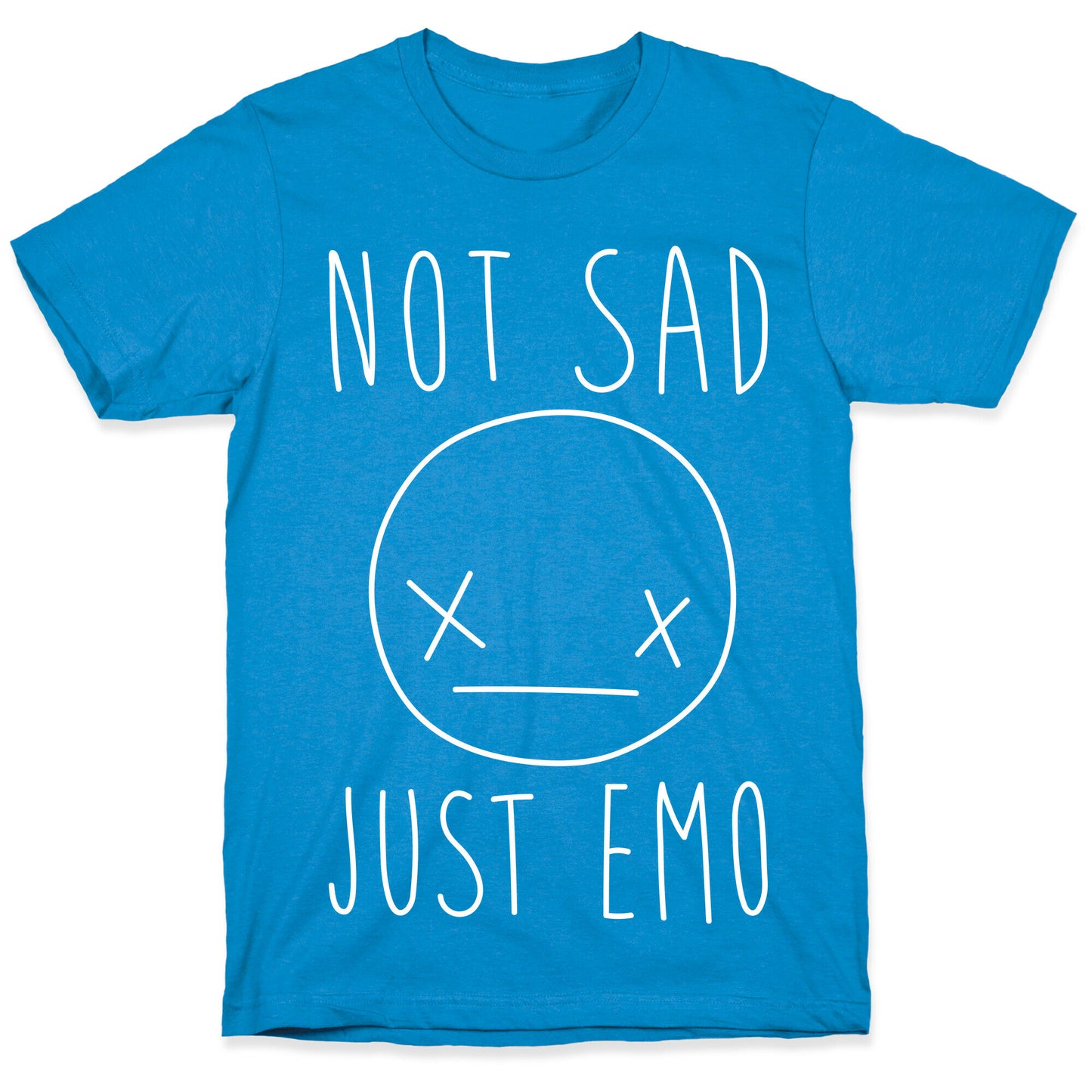 Not Sad Just Emo T-Shirt