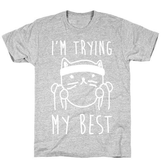I'm Trying My Best Gym Cat T-Shirt