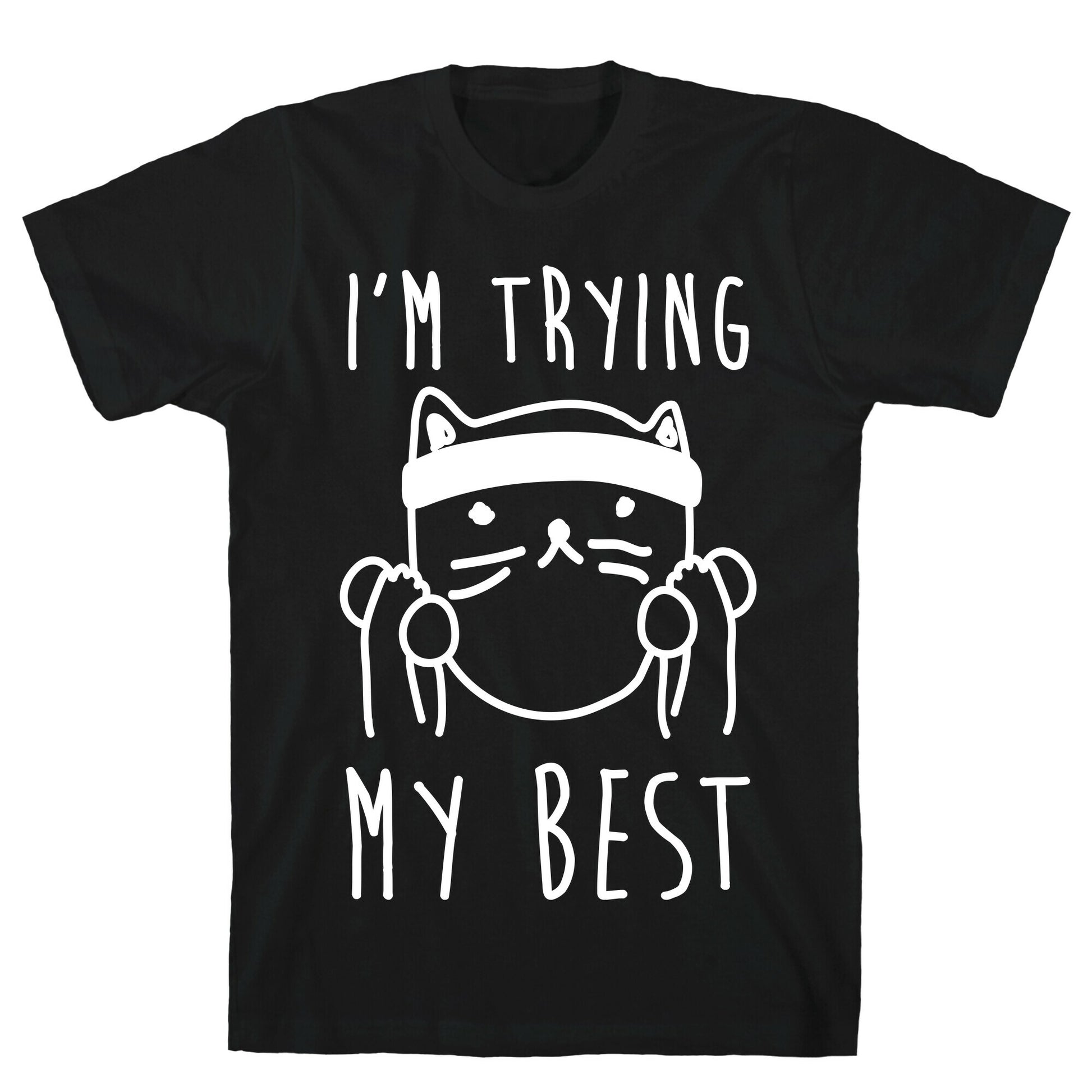 I'm Trying My Best Gym Cat T-Shirt