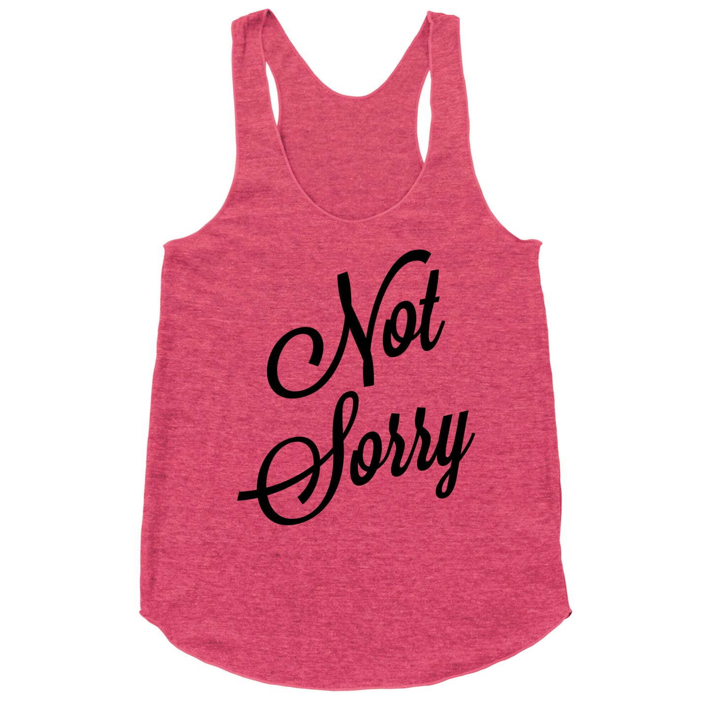 Not Sorry Racerback Tank