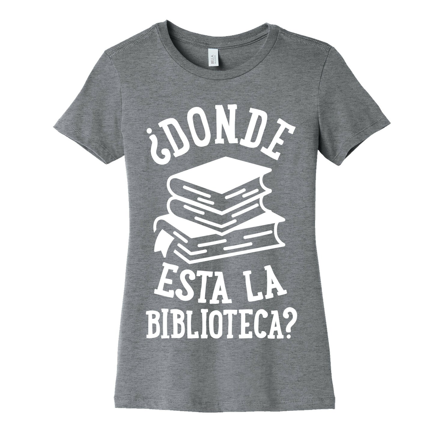 Donde Esta La Biblioteca Women's Cotton Tee
