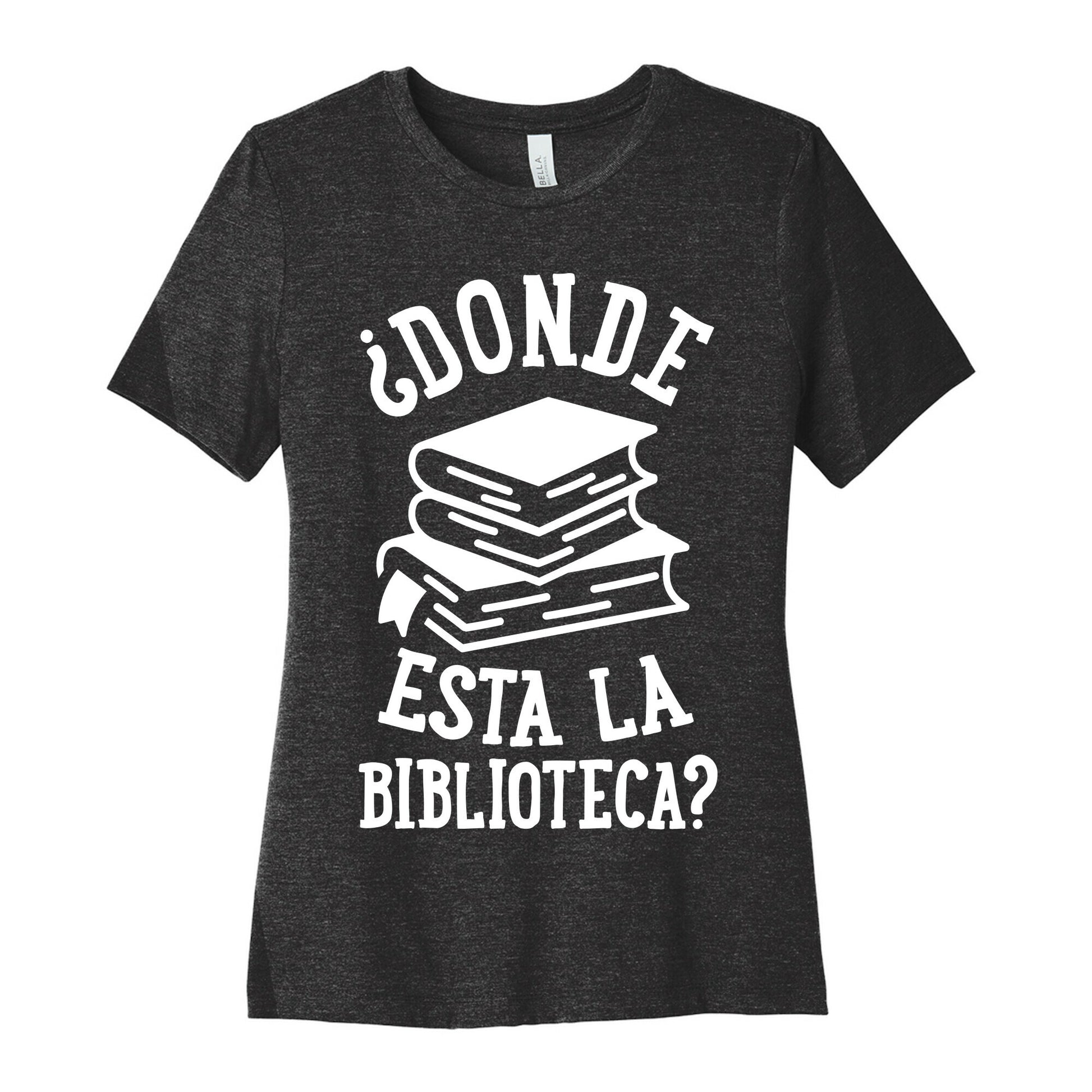 Donde Esta La Biblioteca Women's Cotton Tee
