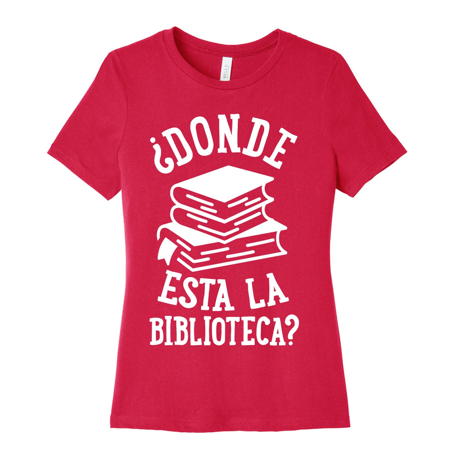 Donde Esta La Biblioteca Women's Cotton Tee