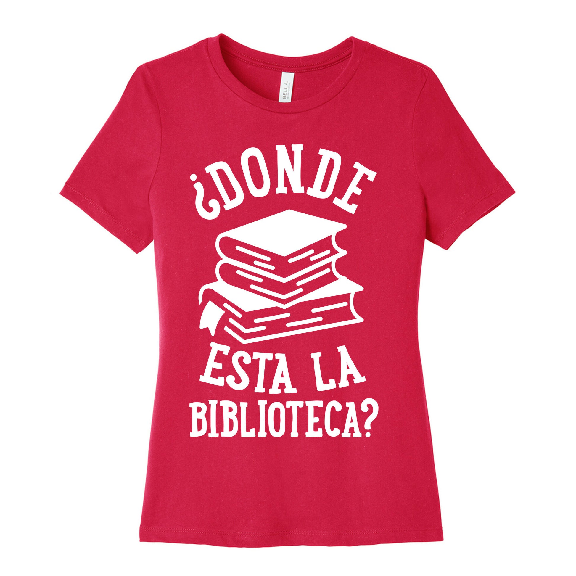 Donde Esta La Biblioteca Women's Cotton Tee