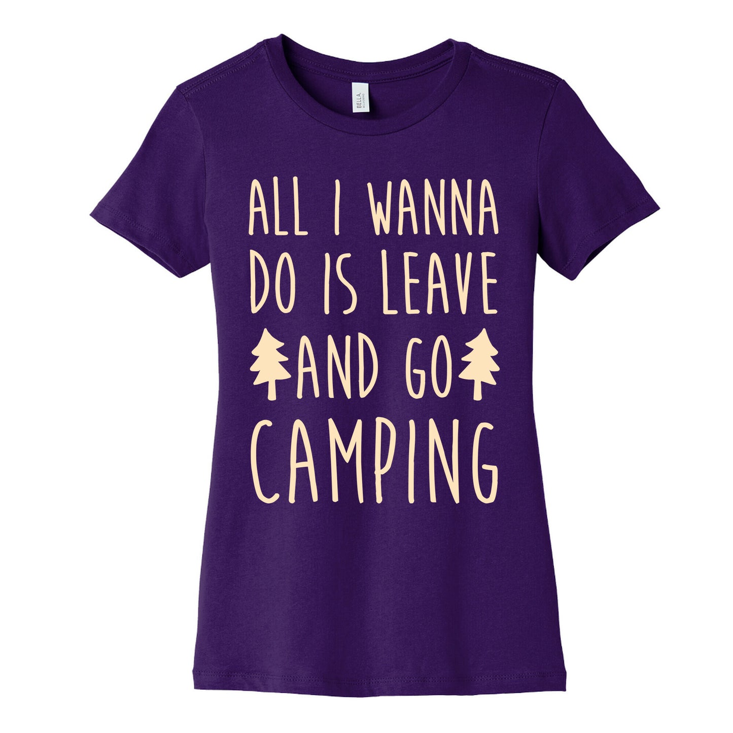 All I Wanna Do Is Leave And Go Camping Women's Cotton Tee