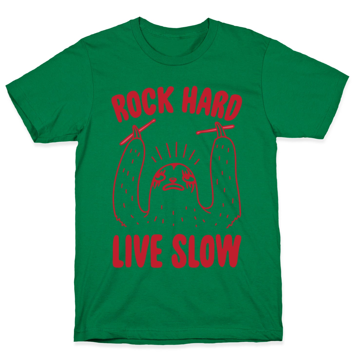 Rock Hard, Live Slow Sloth T-Shirt