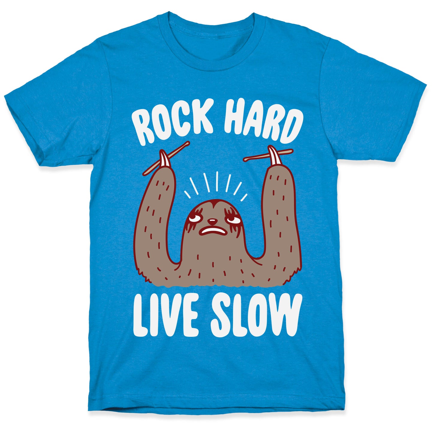 Rock Hard, Live Slow Sloth T-Shirt