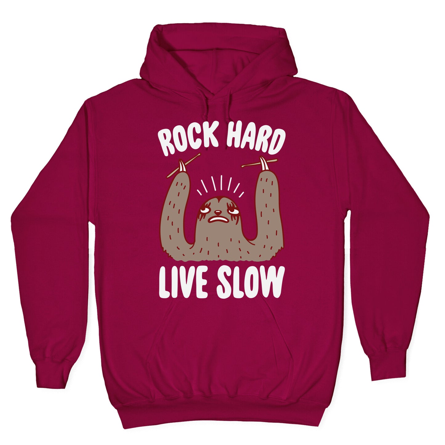 Rock Hard, Live Slow Sloth Hoodie