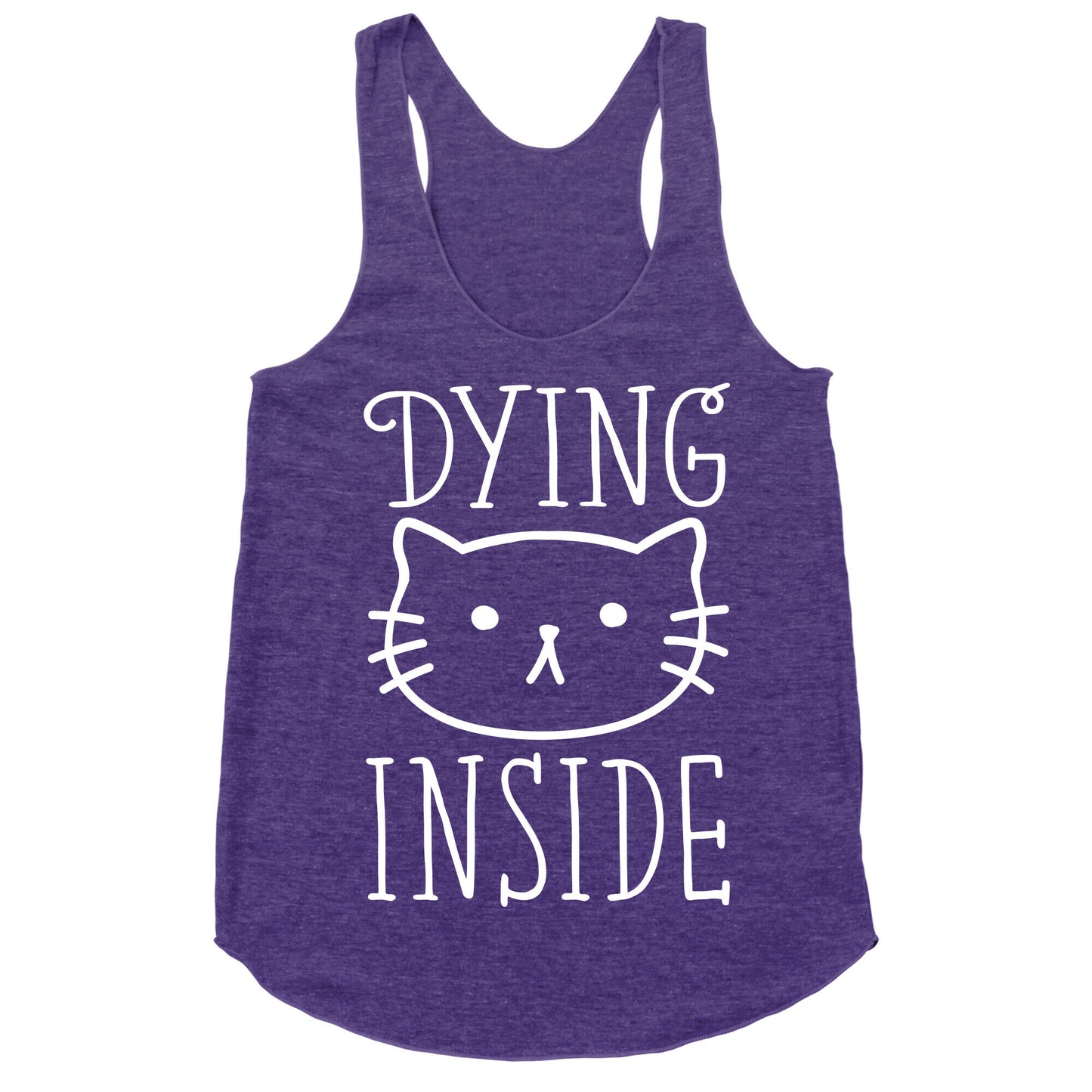 Dying Inside Racerback Tank