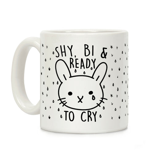 Shy Bi and Ready To Cry Coffee Mug