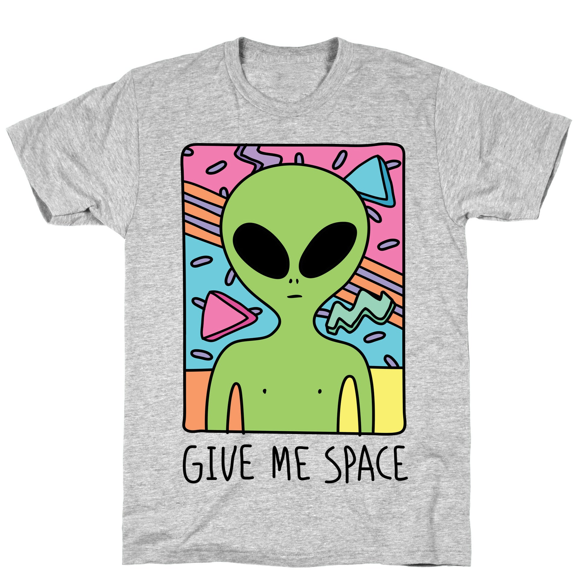 Give Me Space Alien T-Shirt