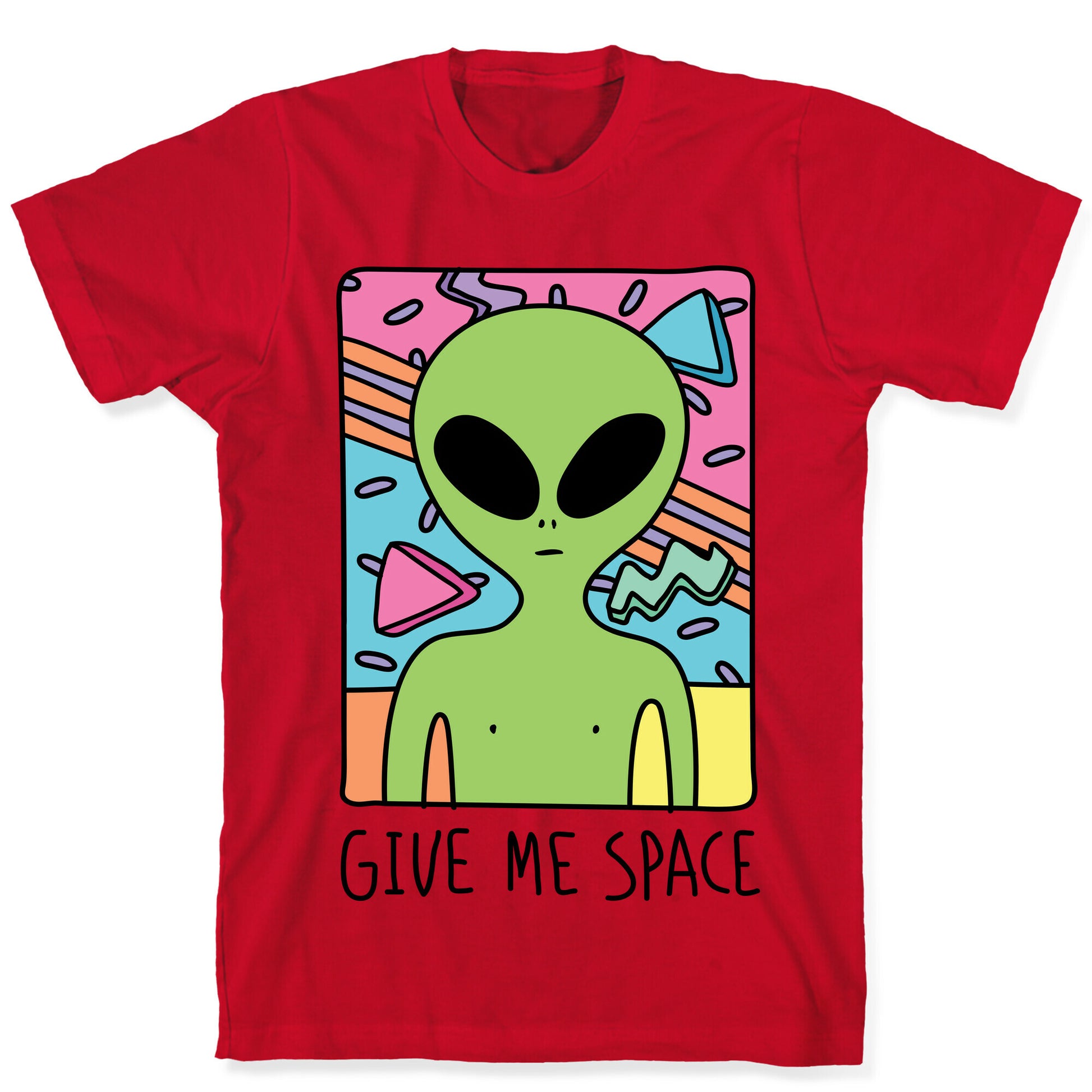 Give Me Space Alien T-Shirt