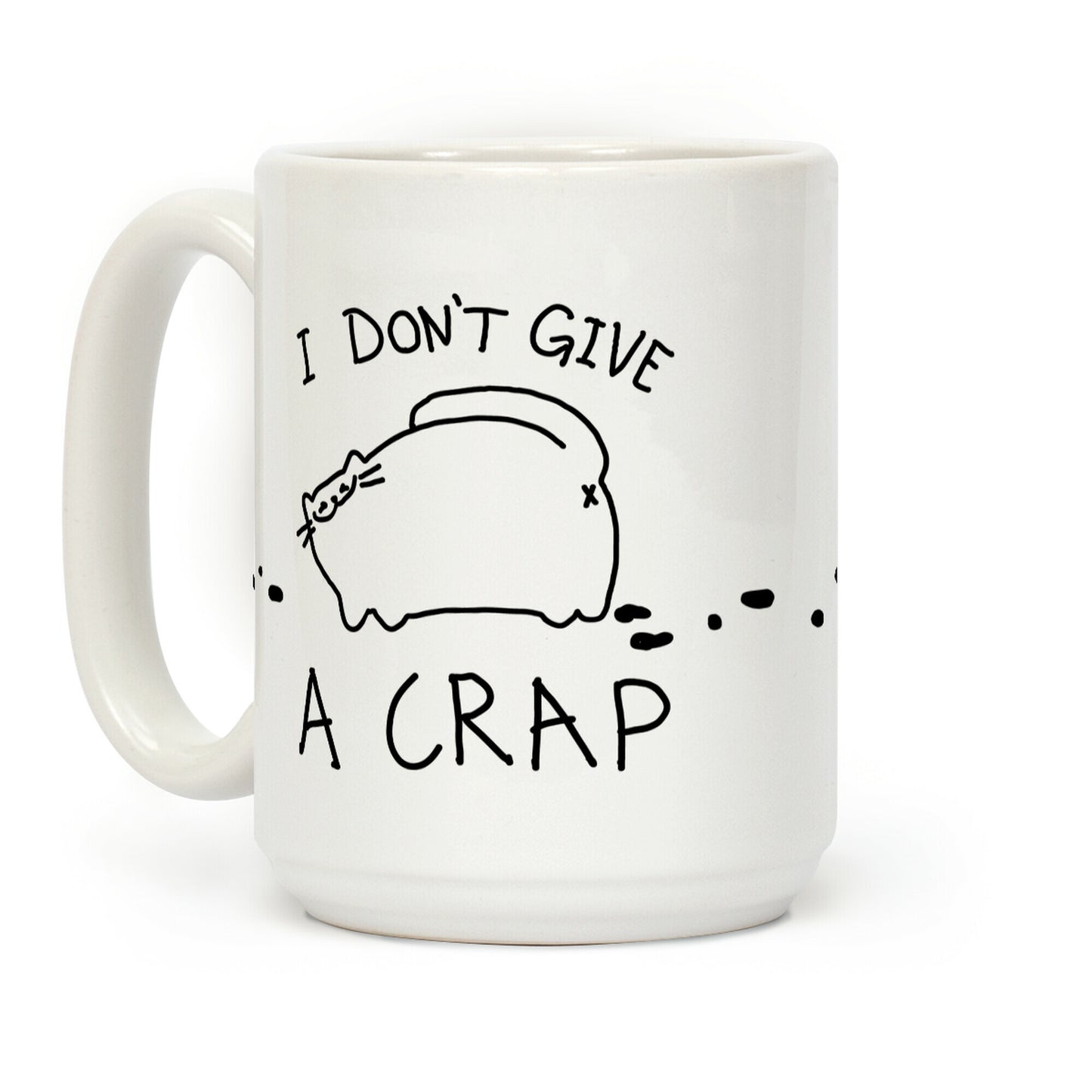 I Don't Give A Crap Coffee Mug