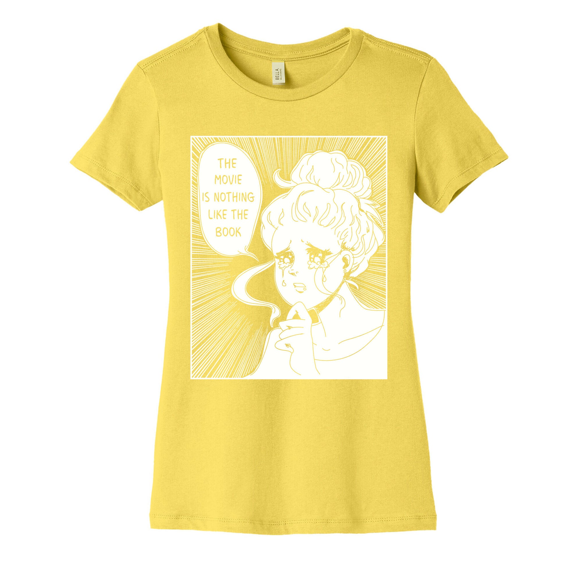 The Movie is Nothing Like The Book Women's Cotton Tee