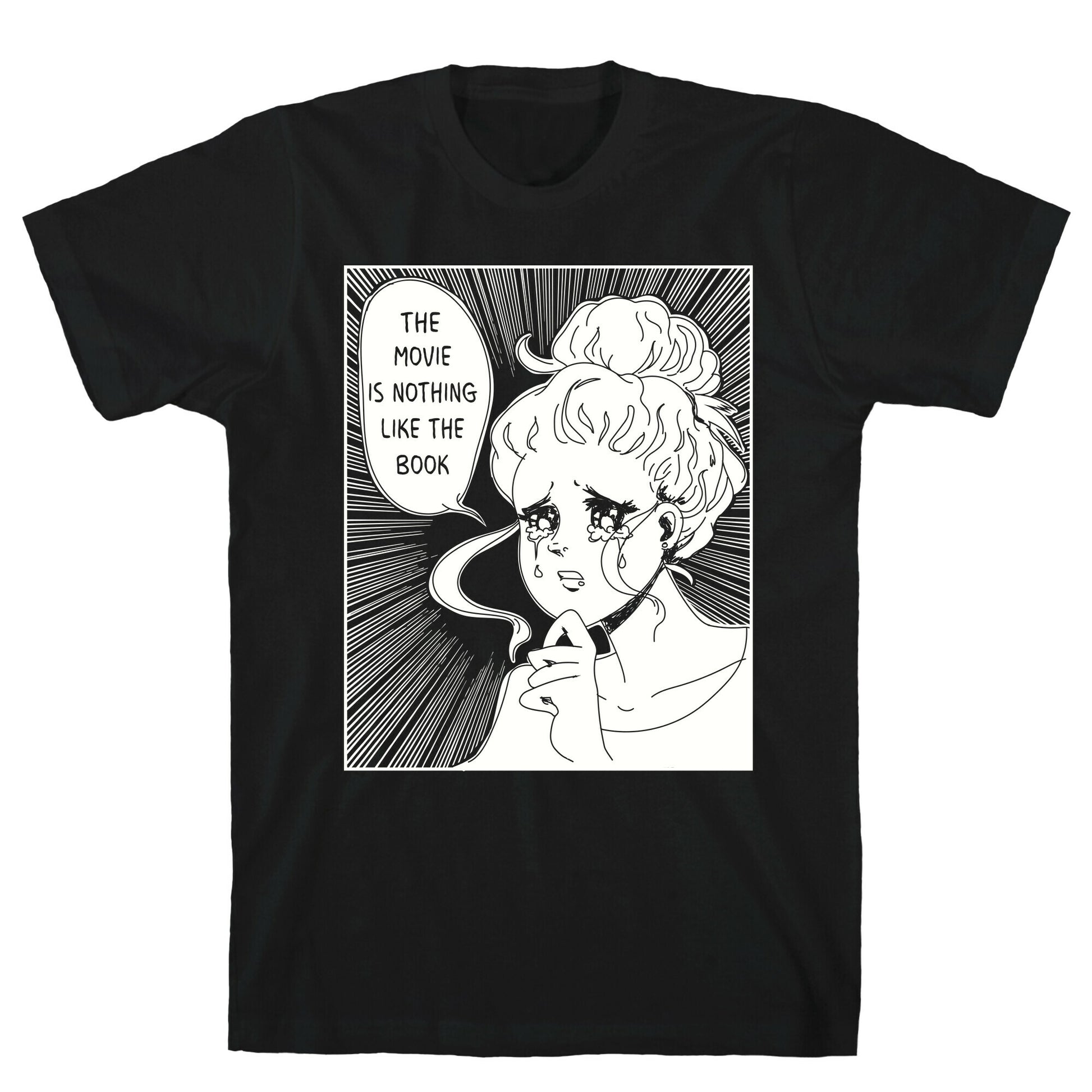 The Movie is Nothing Like The Book T-Shirt