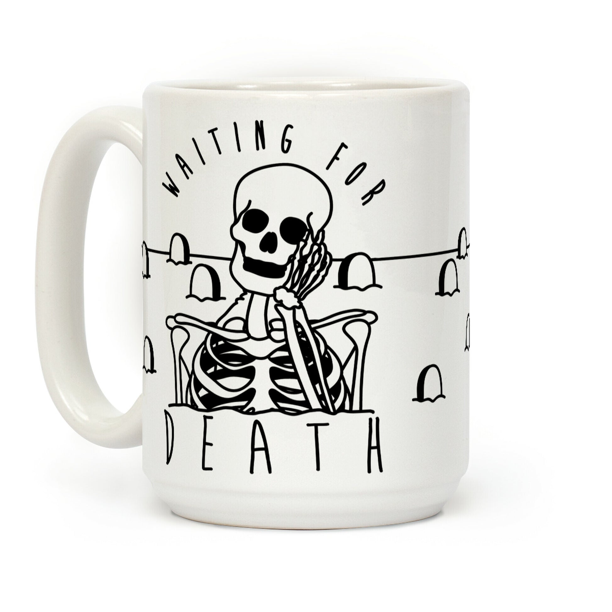 Waiting For Death Coffee Mug