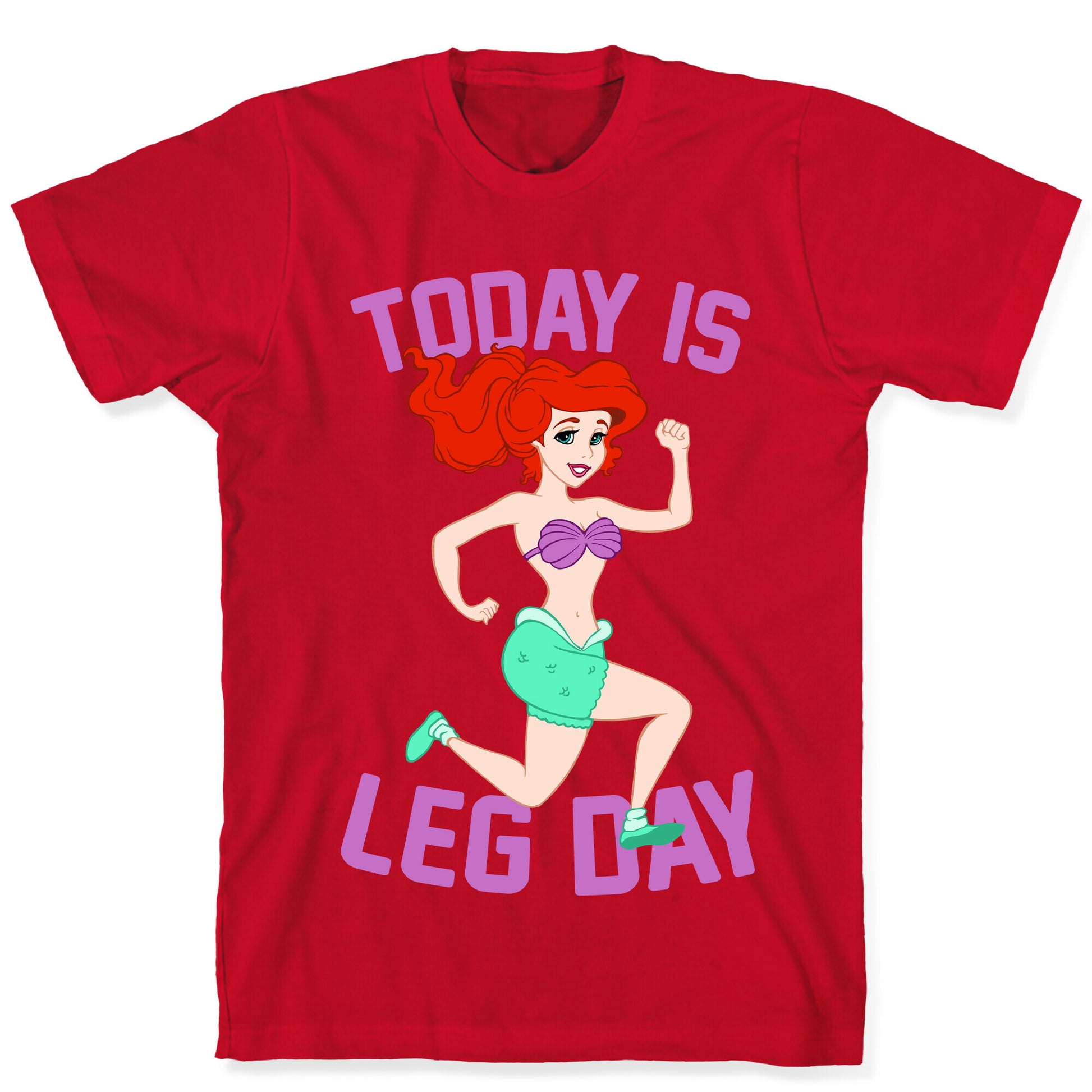 Today Is Leg Day T-Shirt