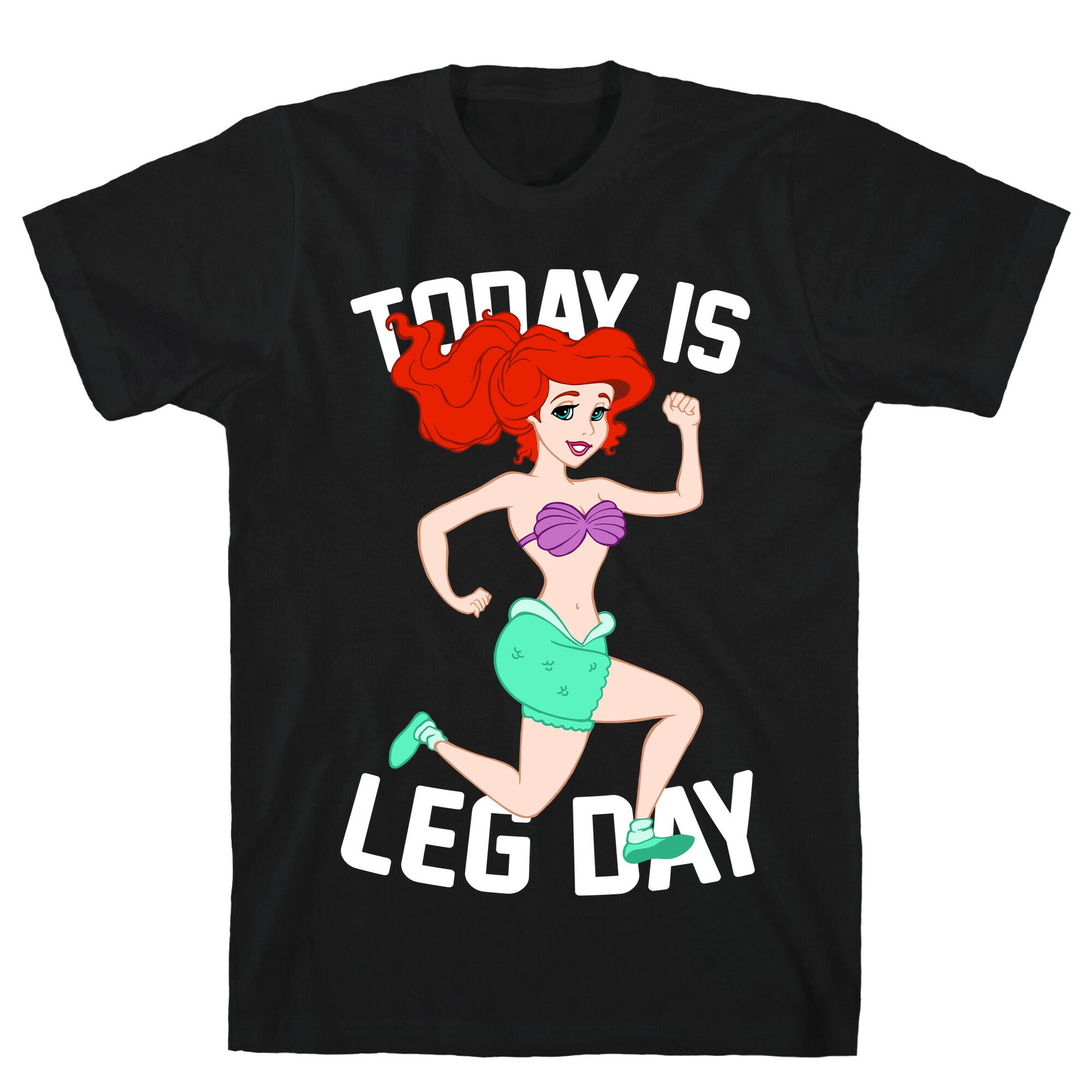 Today Is Leg Day T-Shirt