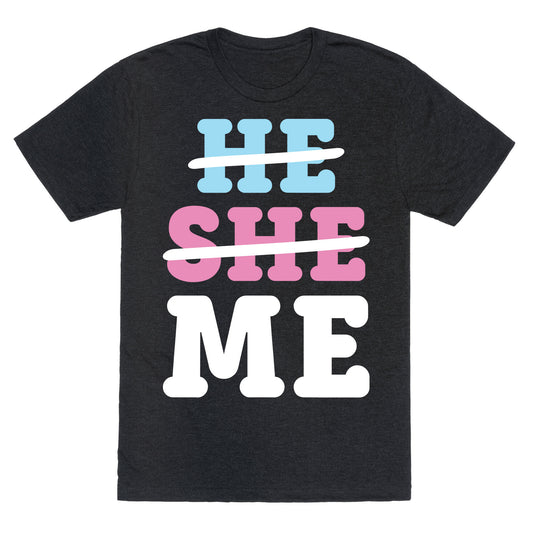 He She Me Unisex Triblend Tee