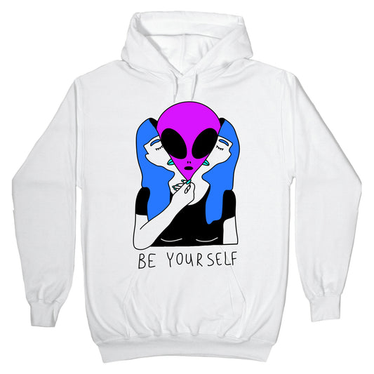 Be Yourself Alien Hoodie