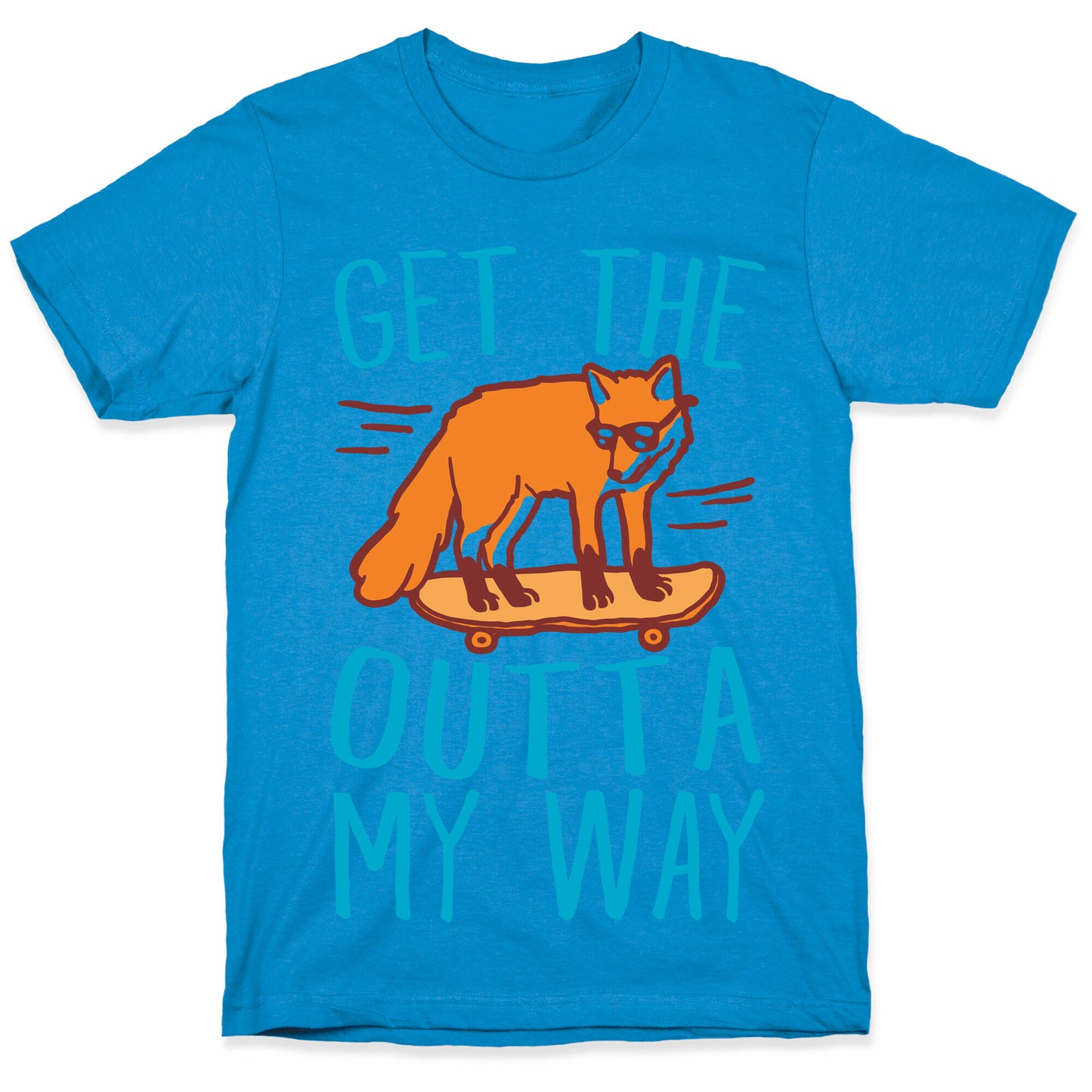 Get The Fox Outta My Way T-Shirt