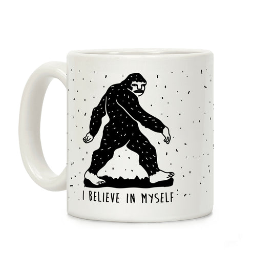 I Believe in Myself Bigfoot Coffee Mug