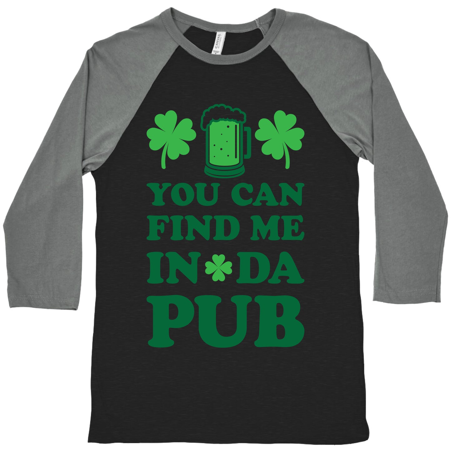You Can Find Me In Da Pub Parody Baseball Tee