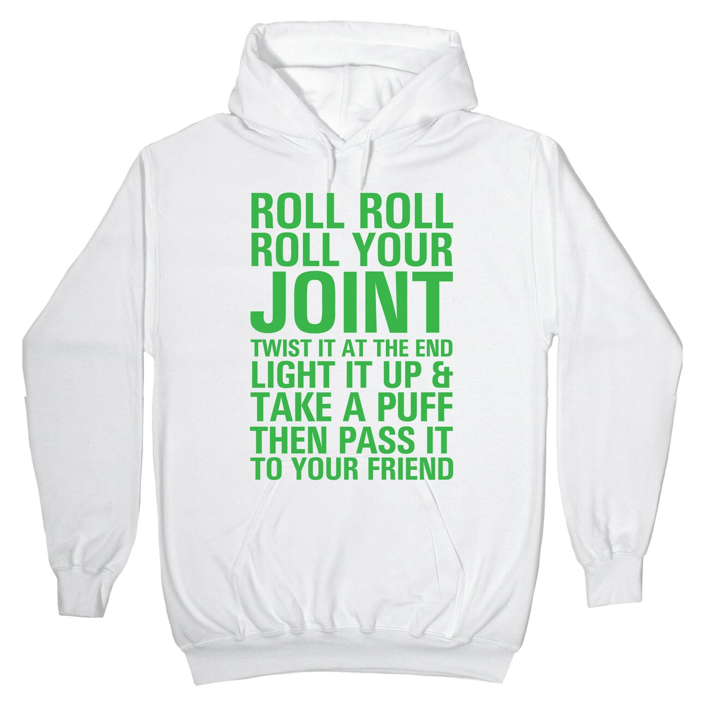Roll Roll Roll Your Joint Hoodie